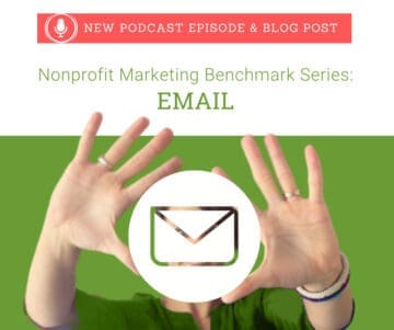 Nonprofit Marketing Benchmarks Series: Email