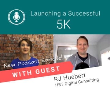 Launching a Successful 5K, with Expert Guest RJ Huebert