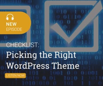 Picking the right WordPress theme. 