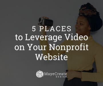 5 Places to Leverage Video on Your Nonprofit Website