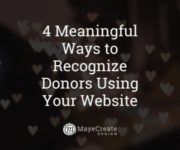 4 Meaningful Ways to Recognize Donors Using Your Website
