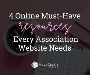 4 Online Must-Have Resources Every Association Website Needs