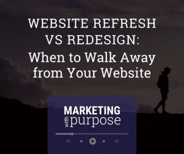 Website Refresh vs Redesign: When to Walk Away from Your Website