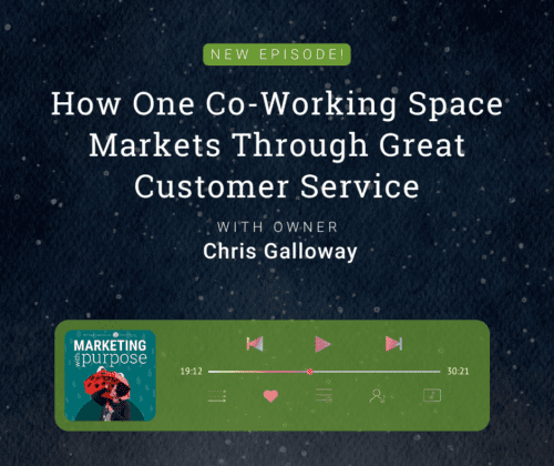 How One Co-Working Space Markets Through Great Customer Service With Owner Chris Galloway