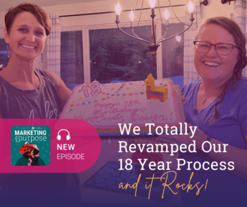 We Totally Revamped Our 18 Year Process and it Rocks