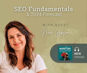 SEO Fundamentals & 2024 Forecast With Guest Nina Gibson