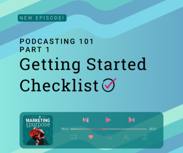 Podcasting 101 Part 1 – Getting Started Checklist